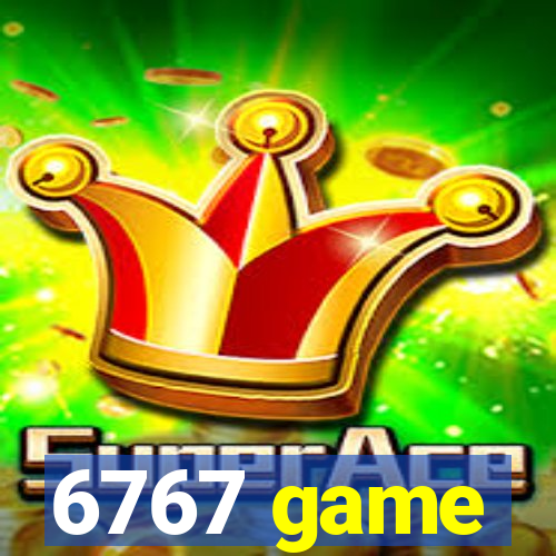 6767 game